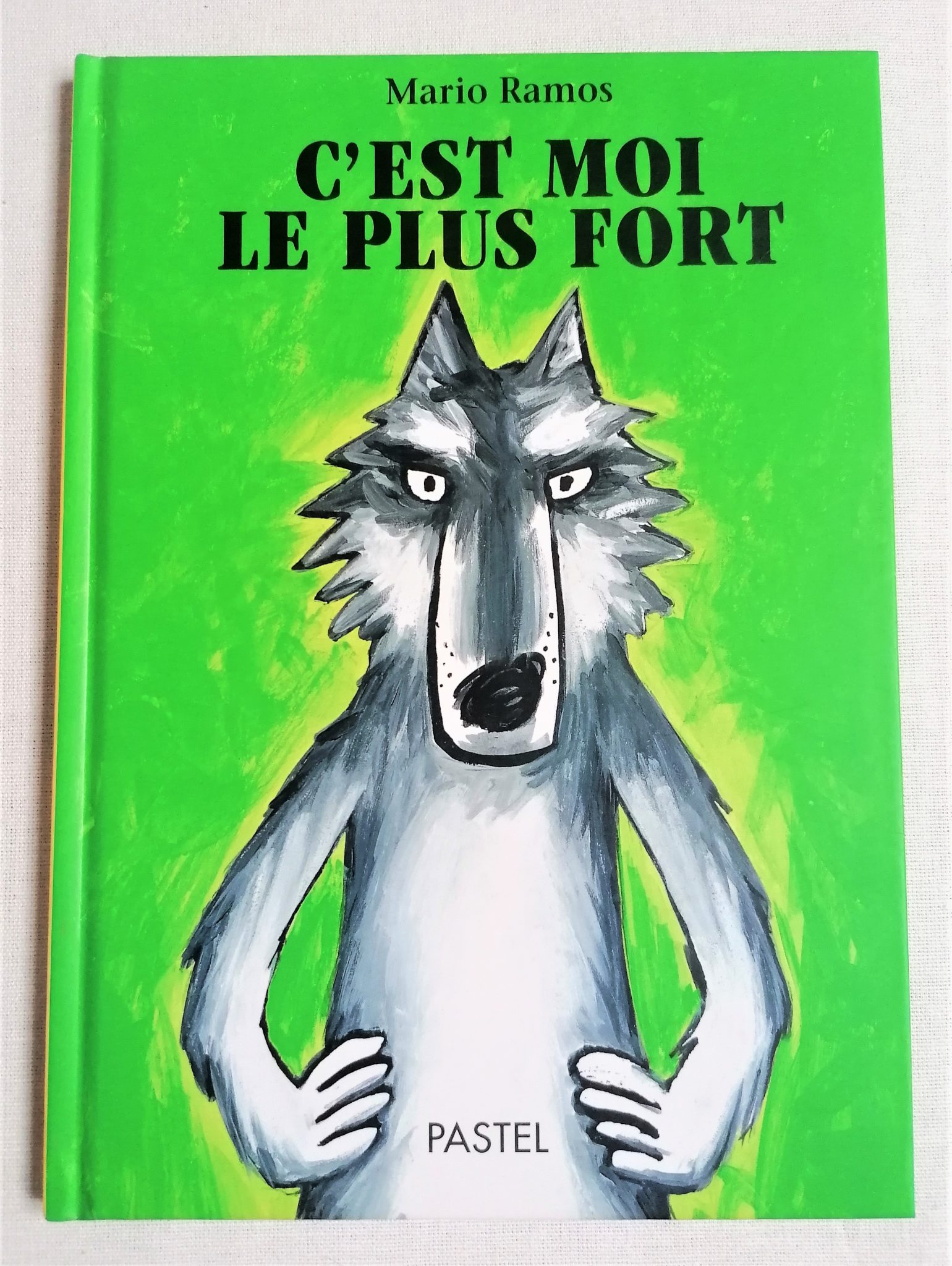 C'Est Moi Le Plus Fort, Mario Ramos - Livro - Bertrand